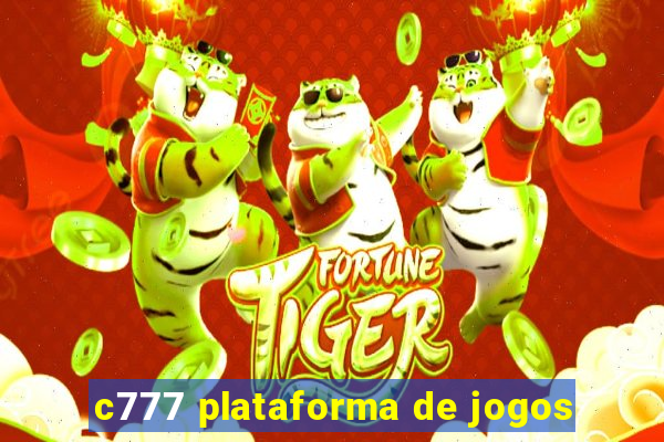 c777 plataforma de jogos